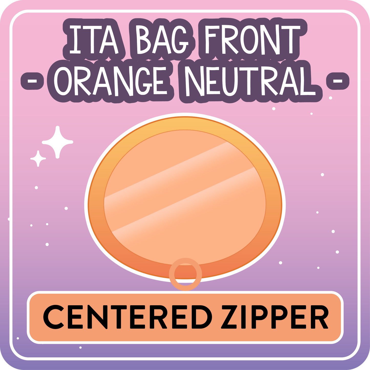 !! PLEASE READ !! NEUTRAL - CENTERED ZIPPER - Ita Bag Exchangable Front Designs - 4 different colors -