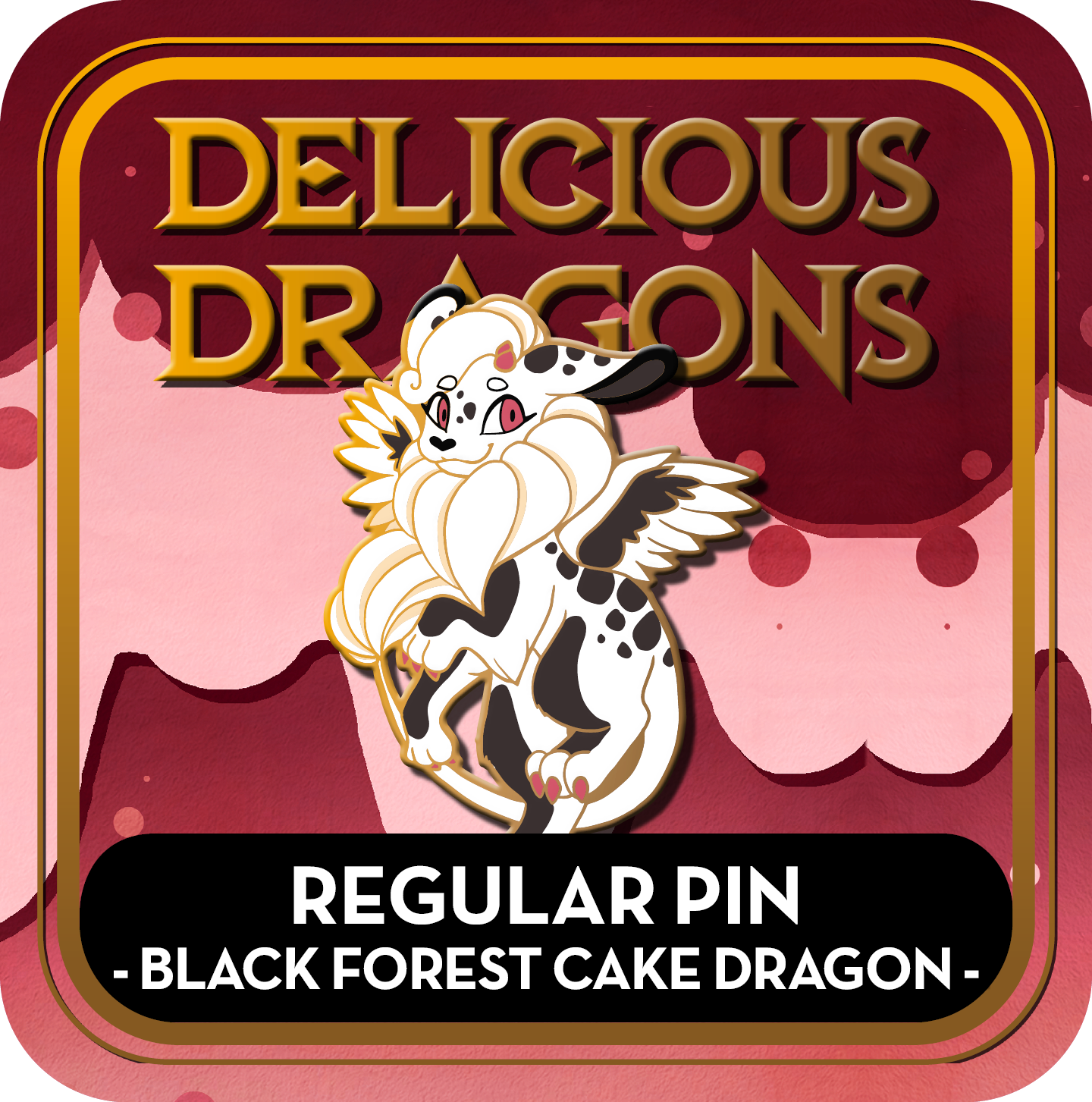PREORDER Black Forest Cake Dragon Pin - Delicious Dragons - Cute Original Art Enamel Pin