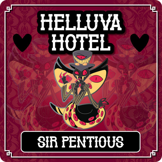 PREORDER Sir Pentious - Hazbin Hotel // Helluva Hotel Pin
