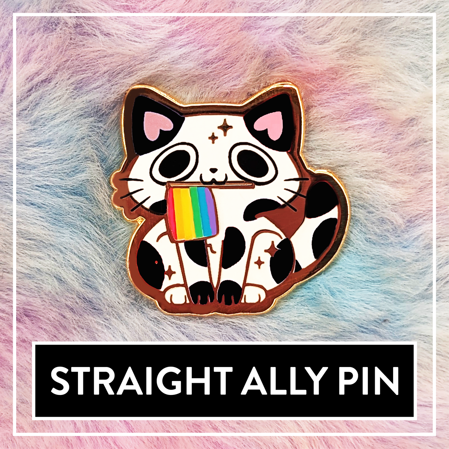 Paws'n'Pride Straight Ally Pride Cat enamel pin