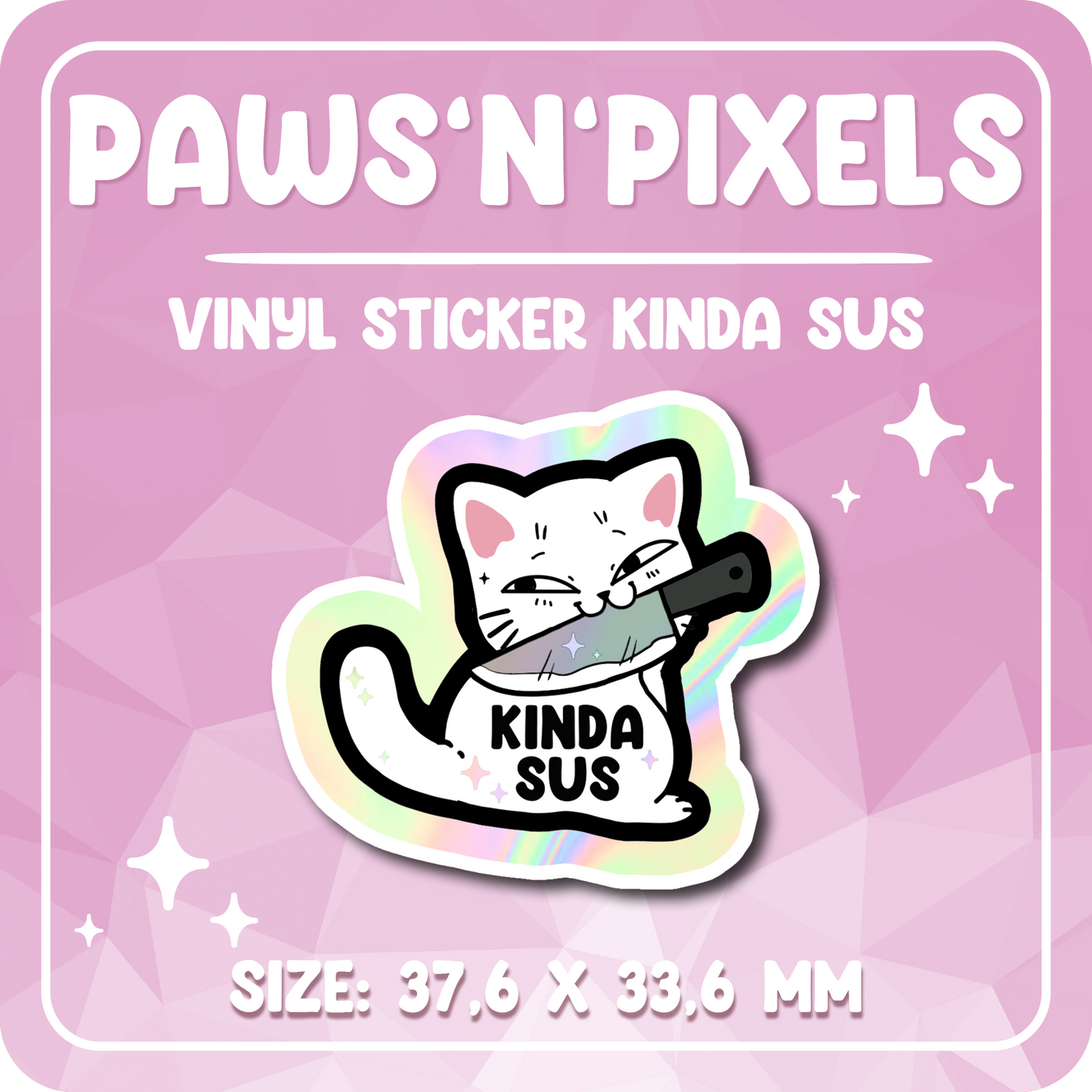 Paws'n'Pixels Kinda Sus Holo Vinyl Sticker