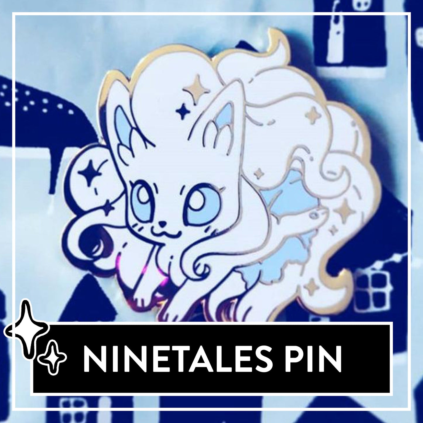 Alolan Ninetales Hard Enamel Pin