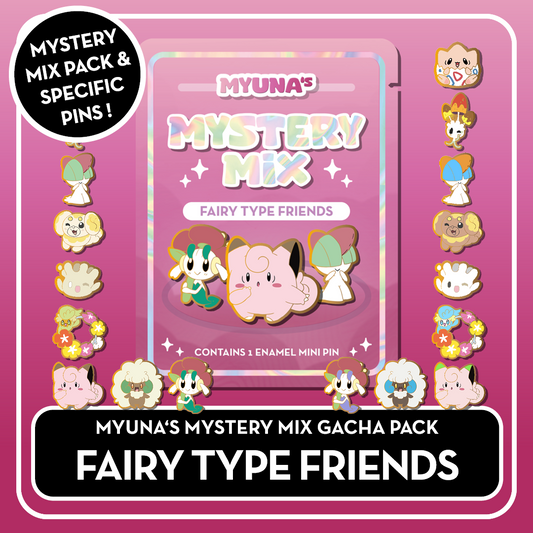PREORDER Fairy Type Friends - Myuna's Mystery Mix Gacha Mini Pins