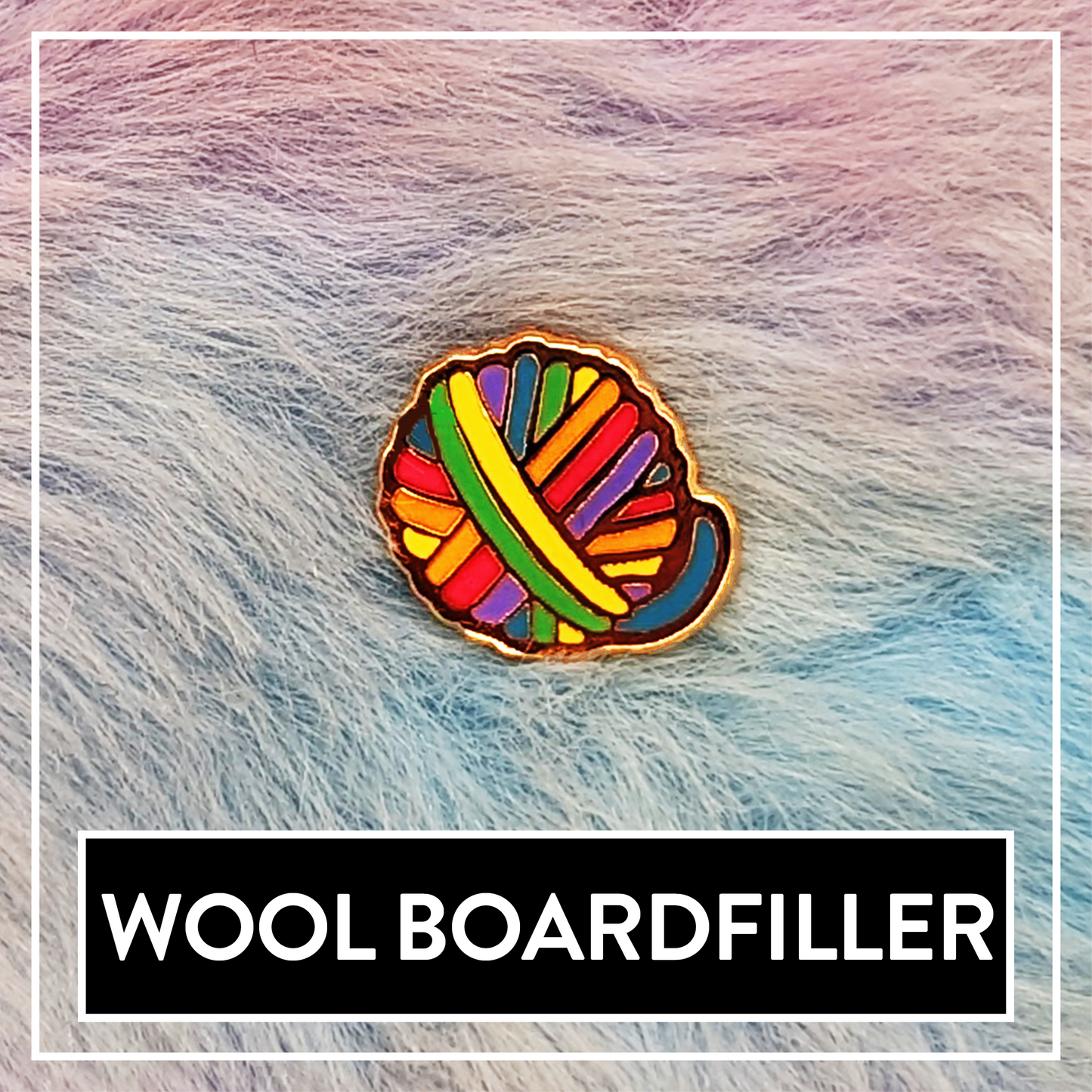 Paws'n'Pride Rainbow Wool Boardfiller enamel pin