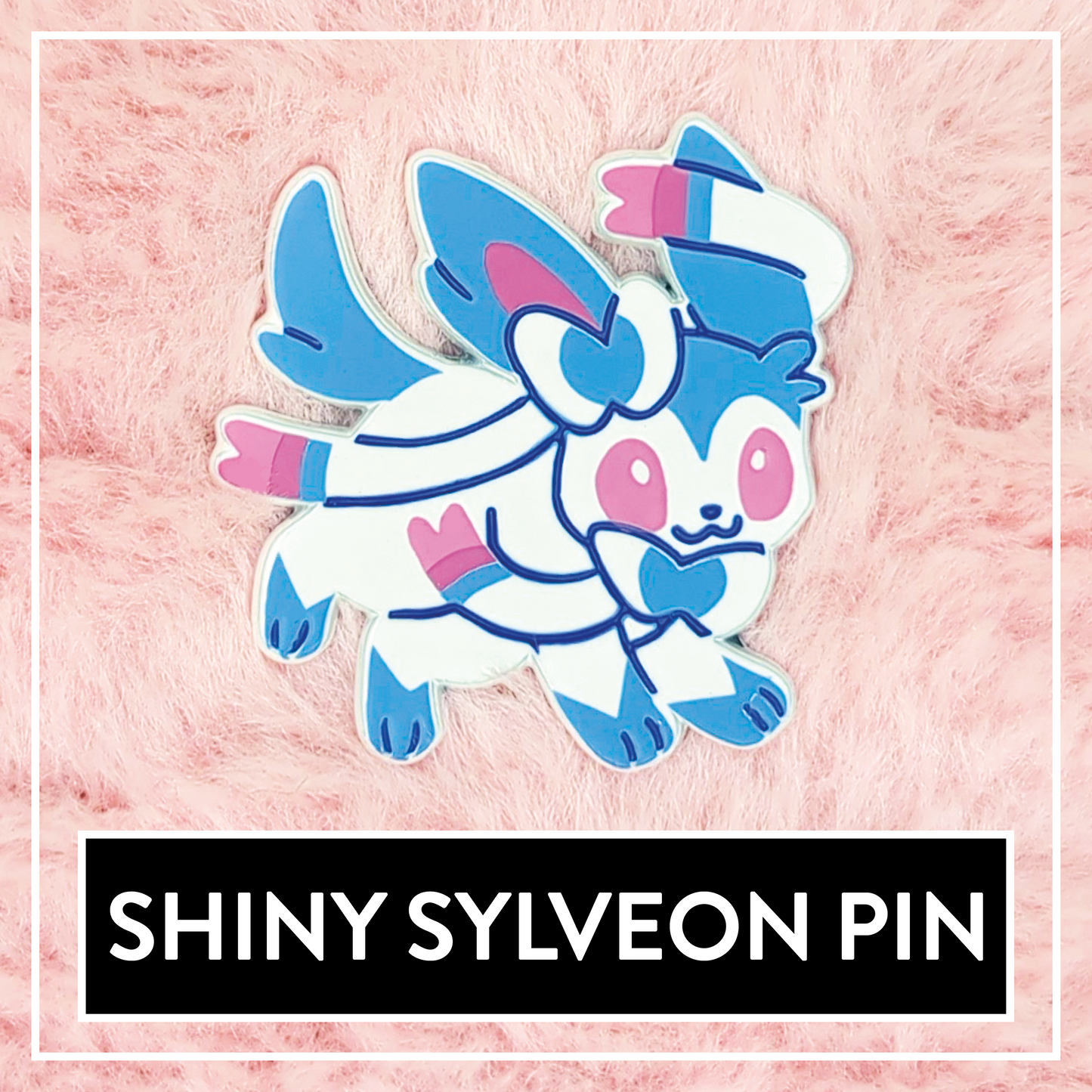 Shiny Sylveon Enamel Pin - Myuna's Eeveelution Series