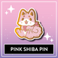 Pink Shiba Pin - Kawaii Kompanions Hard Enamel Pin
