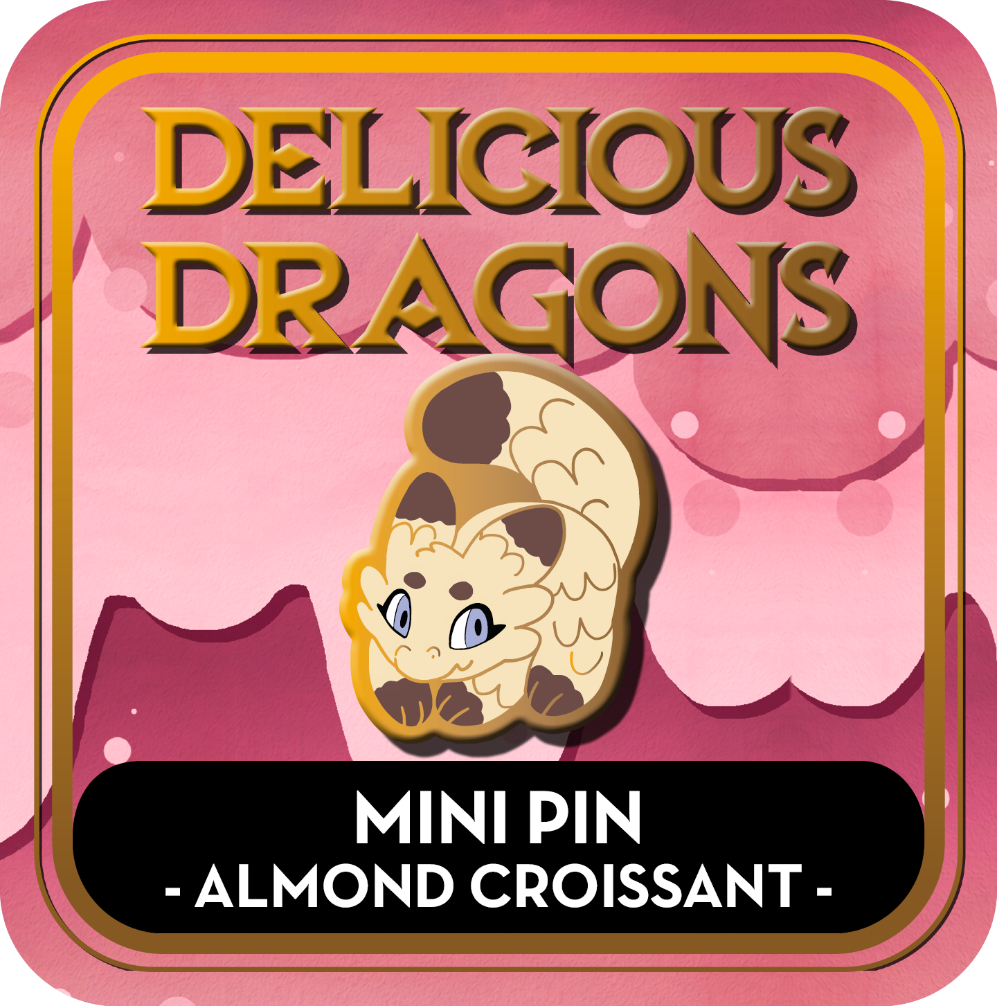 PREORDER Almond Croissant Dragon Mini Pin - Delicious Dragons - Cute Original Art Enamel Pin