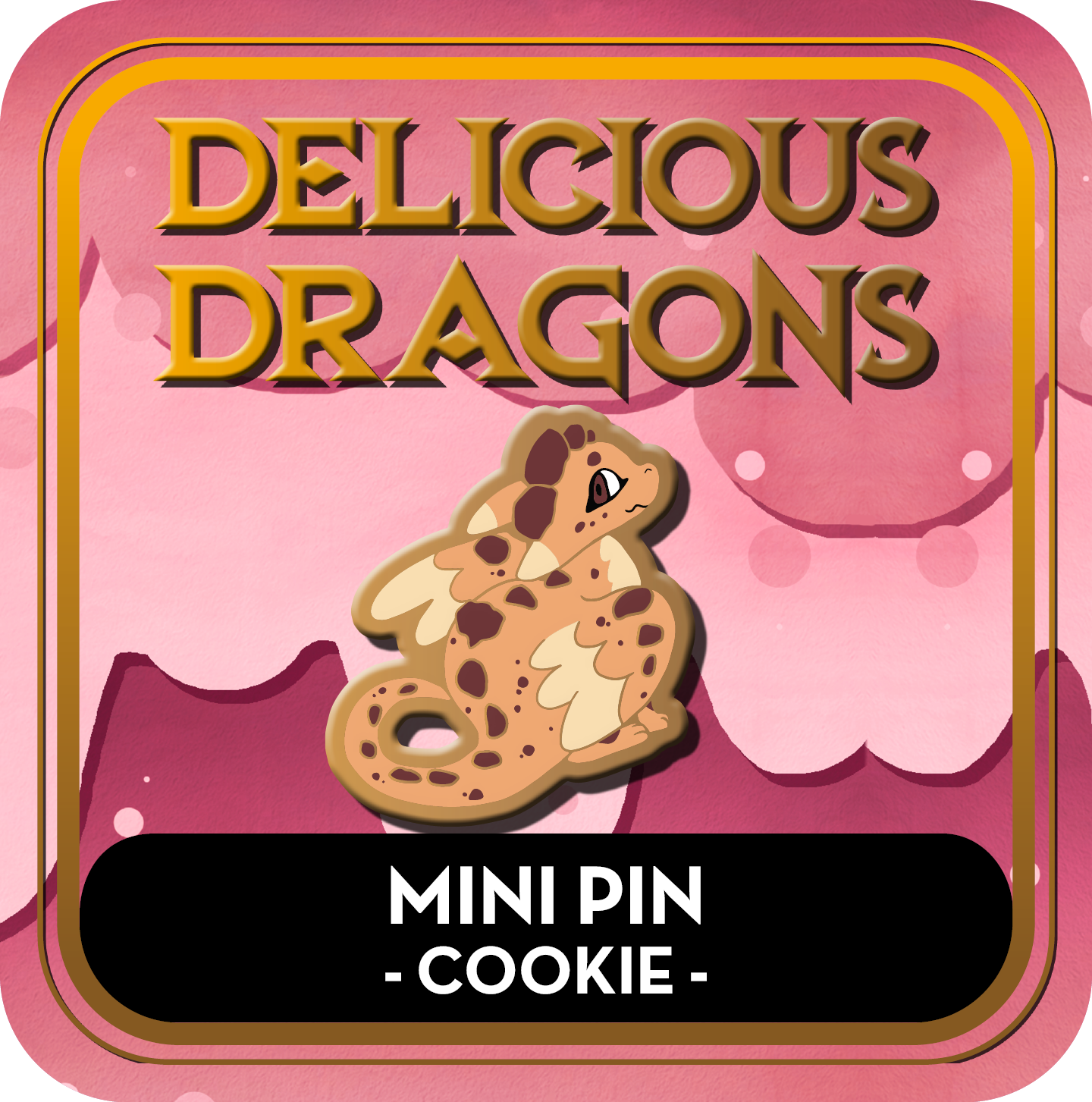 PREORDER Cookie Dragon Mini Pin - Delicious Dragons - Cute Original Art Enamel Pin