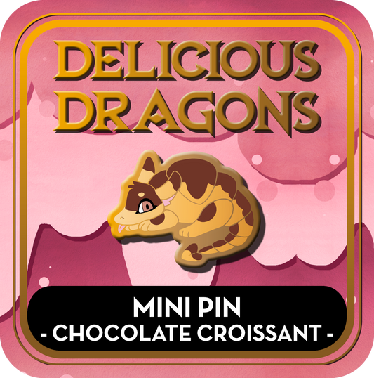 PREORDER Chocolate Croissant Dragon Mini Pin - Delicious Dragons - Cute Original Art Enamel Pin