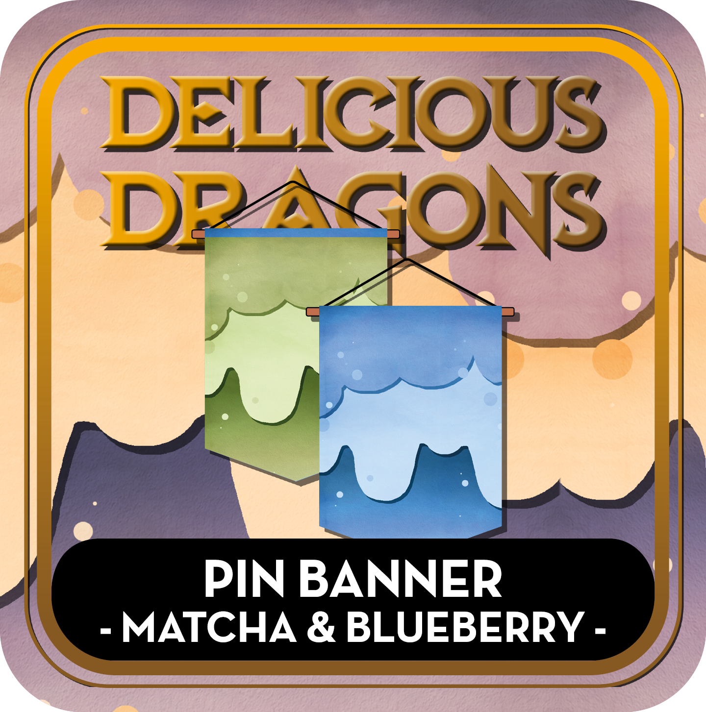 PREORDER Pin Banner "Matcha & Blueberry" - Delicious Dragons - Cute Original Art Double-sidedPin Banner