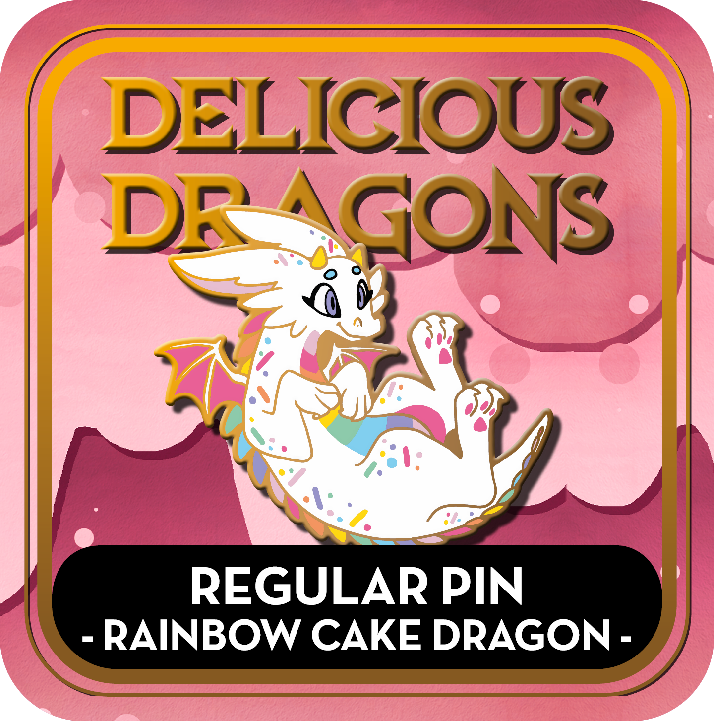 PREORDER Rainbow Cake Dragon Pin - Delicious Dragons - Cute Original Art Enamel Pin