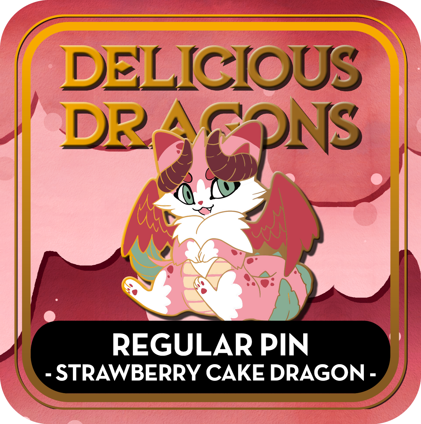 PREORDER Strawberry Cake Dragon Pin - Delicious Dragons - Cute Original Art Enamel Pin