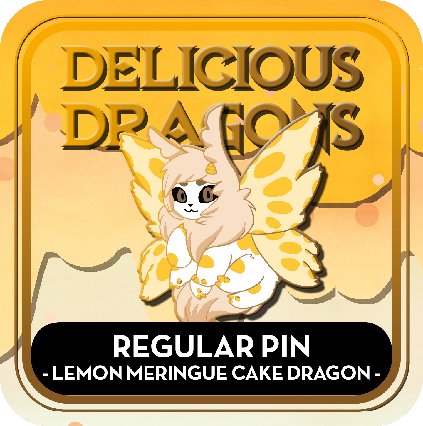 PREORDER Lemon Meringue Cake Dragon Pin - Delicious Dragons - Cute Original Art Enamel Pin