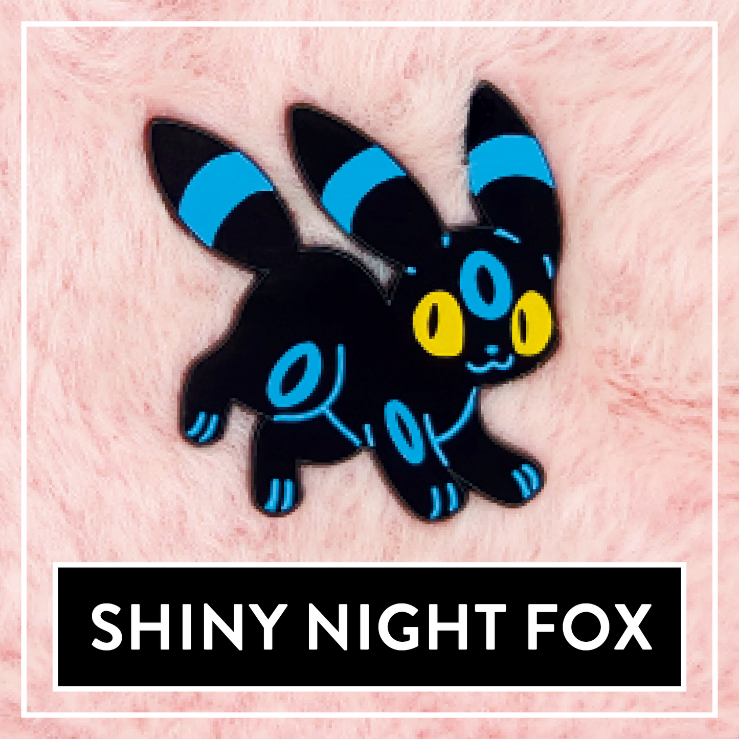 #0197 Shiny Night Fox Enamel Pin - Myuna's Mystery Mix Series