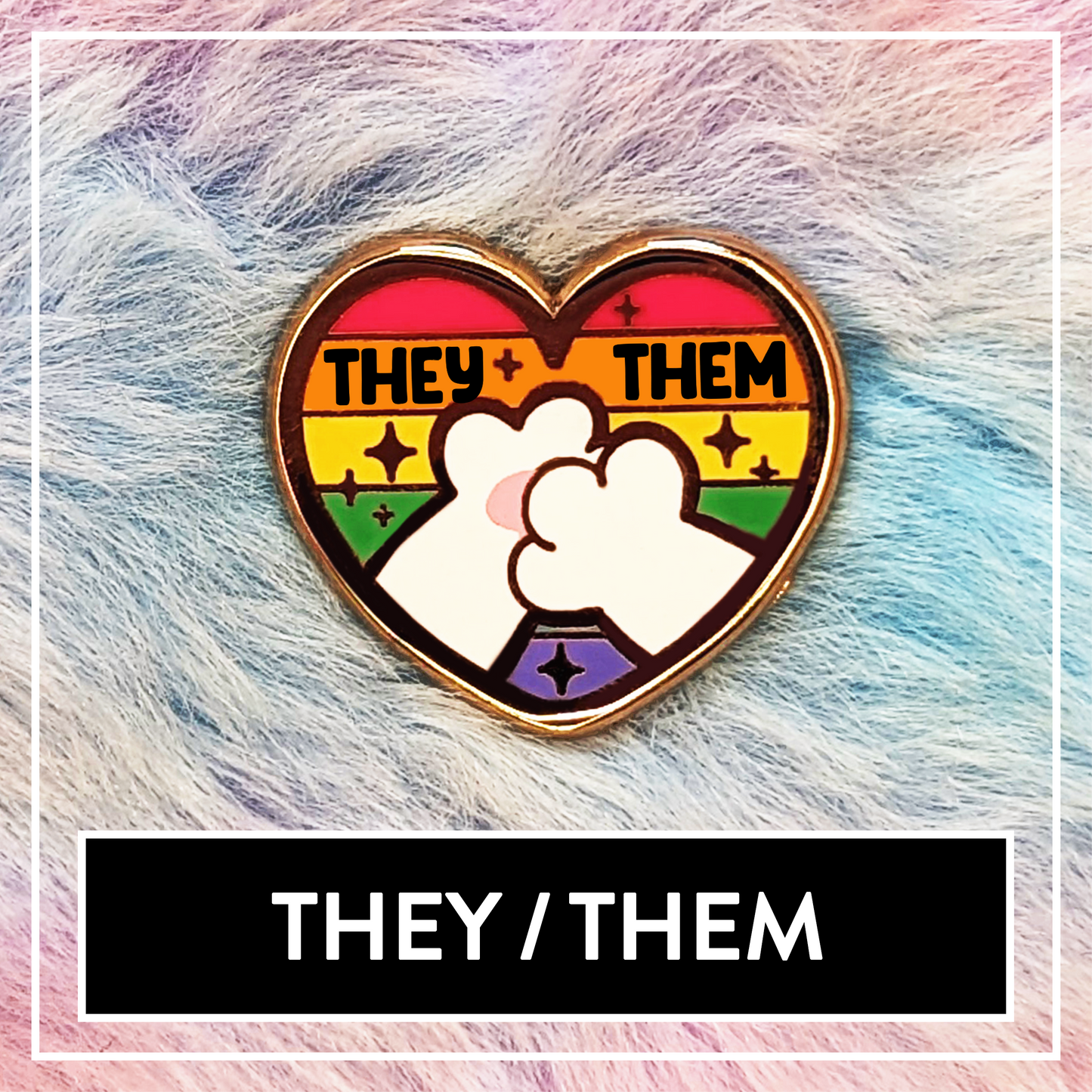 Paws'n'Pride THEY THEM Pronoun enamel pin