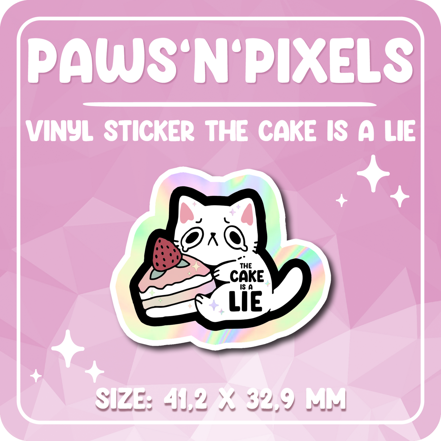 Paws'n'Pixels The Cake is a Lie Holo Vinyl Sticker