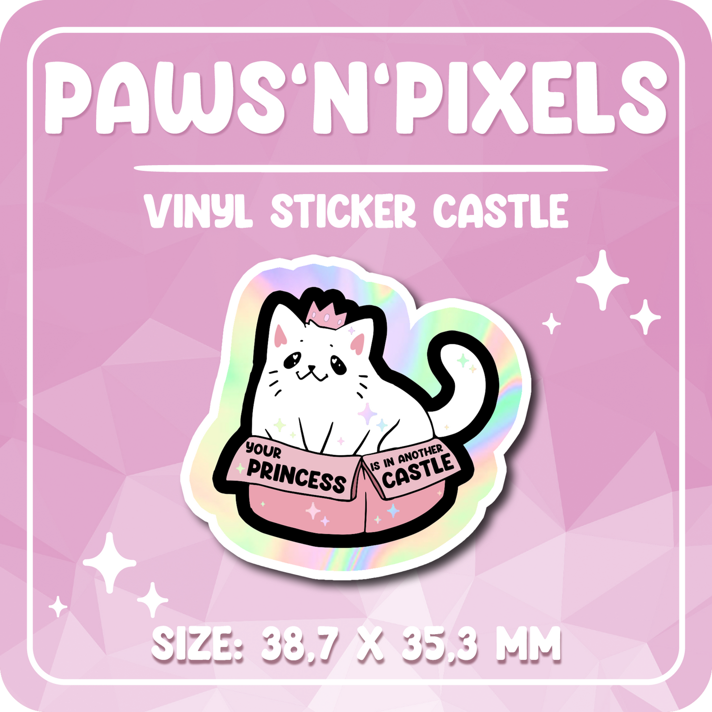 Paws'n'Pixels Your Princess is in Another Castle Holo Vinyl Sticker